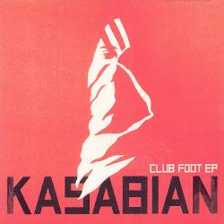 Kasabian : Club Foot